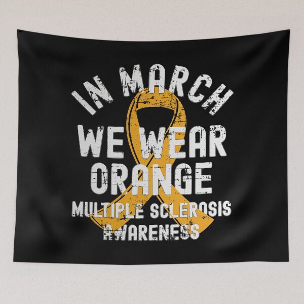 Item preview, Multiple Sclerosis Awareness In March We Wear Orange Multiple Sclerosis MS Awareness  designed and sold by OtiliaNikolaus.