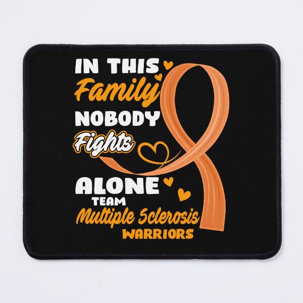 Item preview, Multiple Sclerosis Awareness In This Family Nobody Fights Alone Team Multiple Sclerosis Warriors  designed and sold by OtiliaNikolaus.