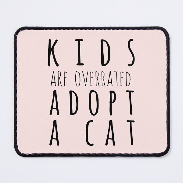 Item preview, Kids Are Overrated Adopt A Cat designed and sold by Design-Maniya.