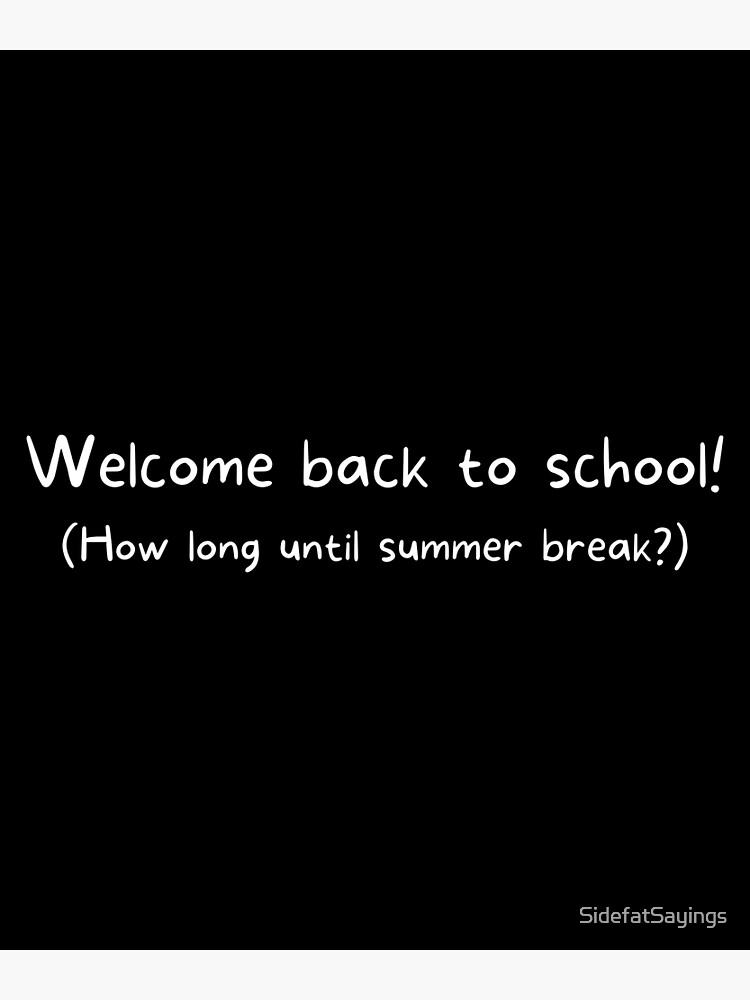 back to school! (How long until summer break?) (dark