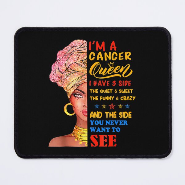 Item preview, Cancer Queen I Have 3 Sides Zodiac designed and sold by Maliyah Adrien.