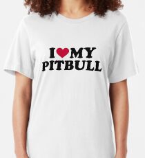 I love my Pitbull Slim Fit T-Shirt