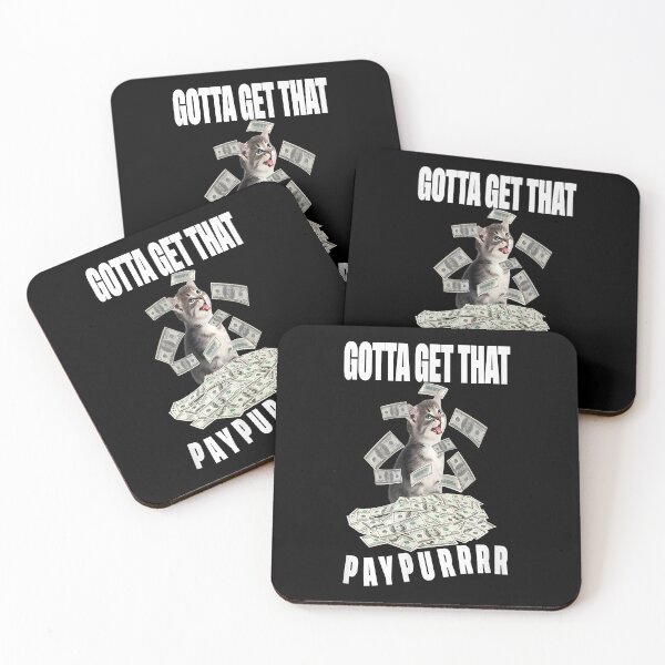 Item preview, funny cat pile money Gotta Get Taht Paypur designed and sold by Welve36tea.