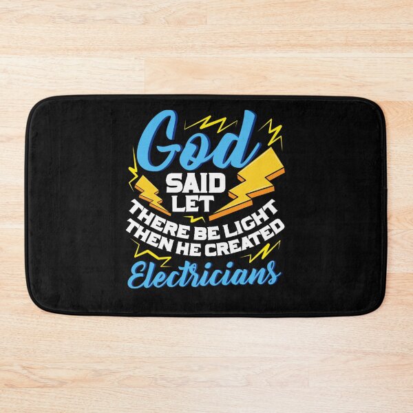 Item preview, God said let there be light then he created Electricians designed and sold by GouwensRick.