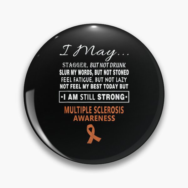 Item preview, Multiple Sclerosis Awareness Multiple Sclerosis Awareness Shirts Multiple Sclerosis  designed and sold by OtiliaNikolaus.