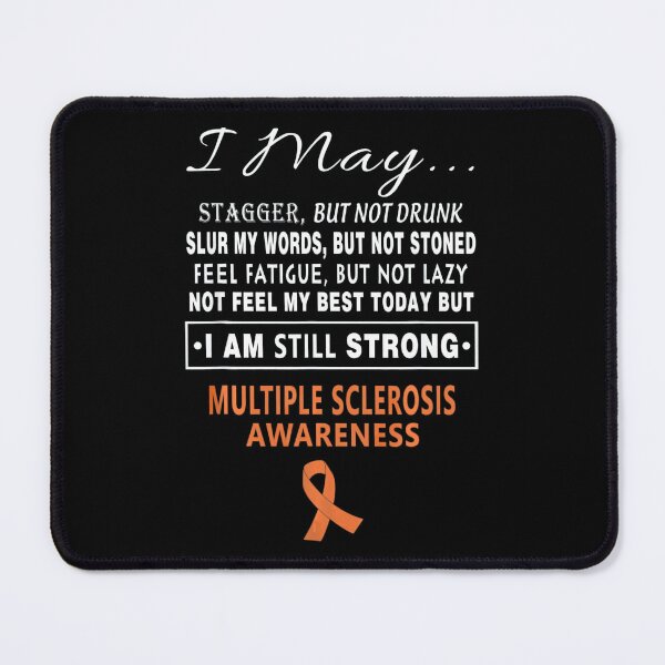 Item preview, Multiple Sclerosis Awareness Multiple Sclerosis Awareness Shirts Multiple Sclerosis  designed and sold by OtiliaNikolaus.
