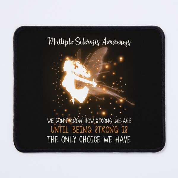Item preview, Multiple Sclerosis Awareness MULTIPLE SCLEROSIS AWARENESS We don't know how strong Angel tshirt designed and sold by OtiliaNikolaus.