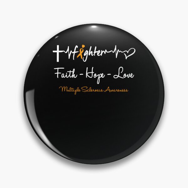 Item preview, Multiple Sclerosis Awareness Multiple Sclerosis Fighter Faith Hope Love Support Multiple Sclerosis Awareness Warrior Gifts  designed and sold by OtiliaNikolaus.