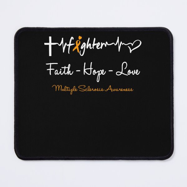 Item preview, Multiple Sclerosis Awareness Multiple Sclerosis Fighter Faith Hope Love Support Multiple Sclerosis Awareness Warrior Gifts designed and sold by OtiliaNikolaus.