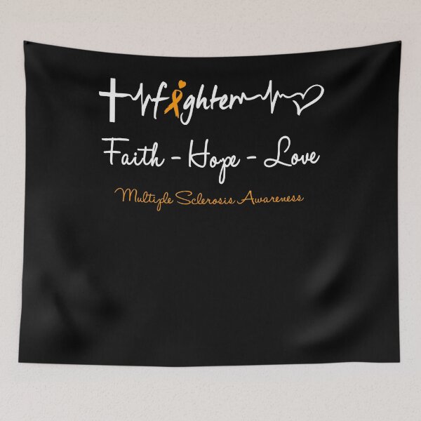 Item preview, Multiple Sclerosis Awareness Multiple Sclerosis Fighter Faith Hope Love Support Multiple Sclerosis Awareness Warrior Gifts  designed and sold by OtiliaNikolaus.