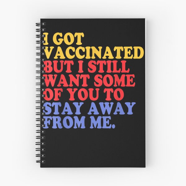 Item preview, I Got the Vaccinated I Still Want Some Of You To Stay Away designed and sold by GouwensRick.