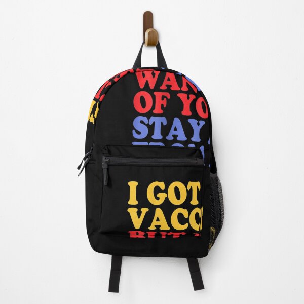 Item preview, I Got the Vaccinated I Still Want Some Of You To Stay Away designed and sold by GouwensRick.