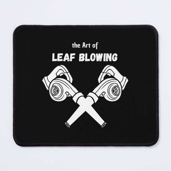 Item preview, The Art of Leaf Blowing designed and sold by lordyswiss.