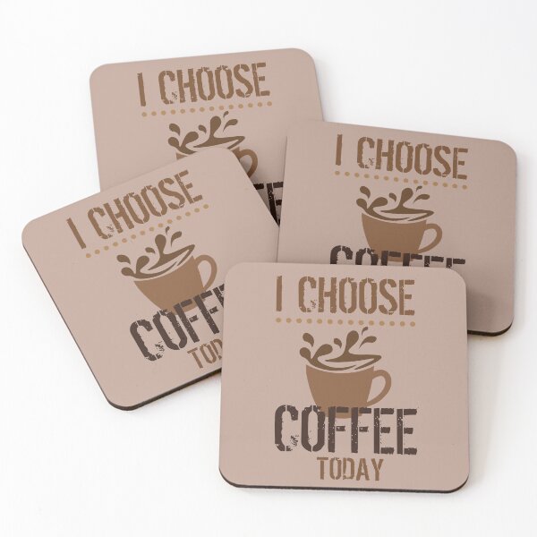 Item preview, I Choose Coffee Today designed and sold by colormepixels.