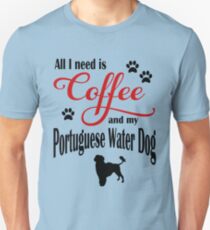 Coffee and my Portuguese Water Dog Unisex T-Shirt
