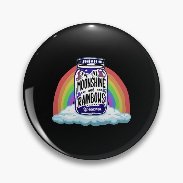 Item preview, I'm All Moonshine and Rainbows  designed and sold by JohnGutie48727.
