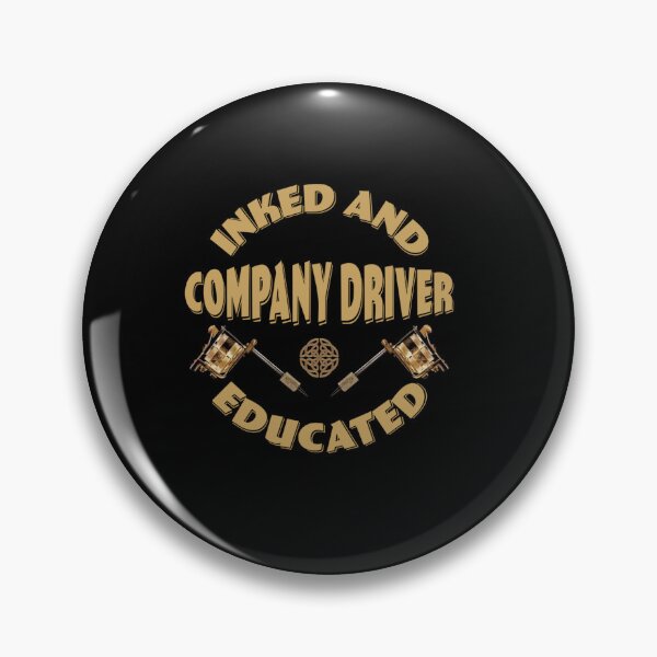 Item preview, INKED AND EDUCATED COMPANY DRIVER designed and sold by sobriowslen.