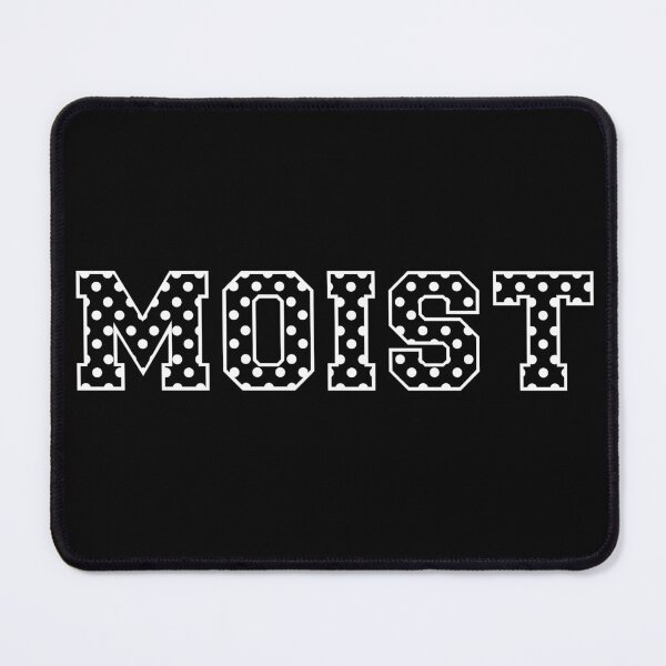 Item preview, POLKA DOT MOIST TYPOGRAPHY WORD BY ISKYBIBBLLE designed and sold by Iskybibblle.
