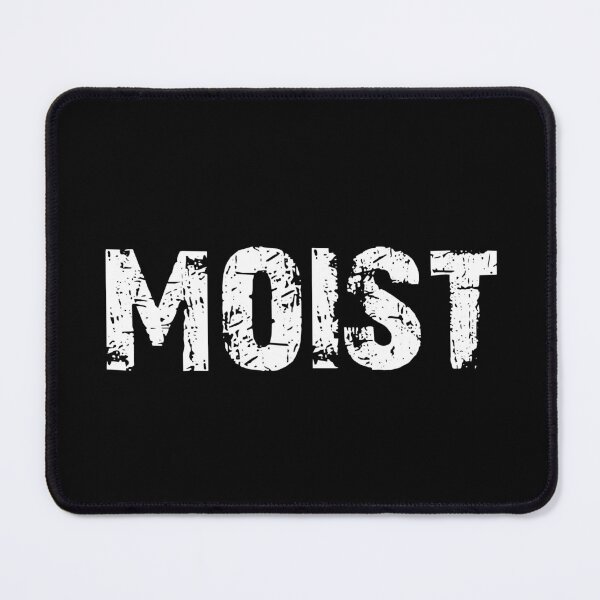 Item preview, VINTAGE RETRO MOIST IS THE WORD TYPOGRAPHY BY ISKYBIBBLLE designed and sold by Iskybibblle.