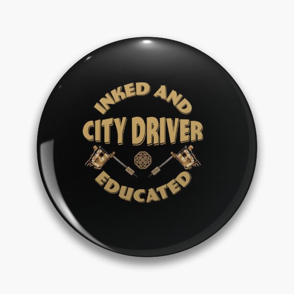 Item preview, INKED AND EDUCATED CITY DRIVER designed and sold by sobriowslen.
