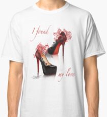 I found my love Classic T-Shirt