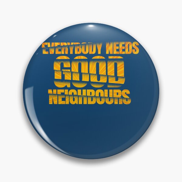 Item preview, Everybody Needs Good Neighbours   designed and sold by TheDArt.
