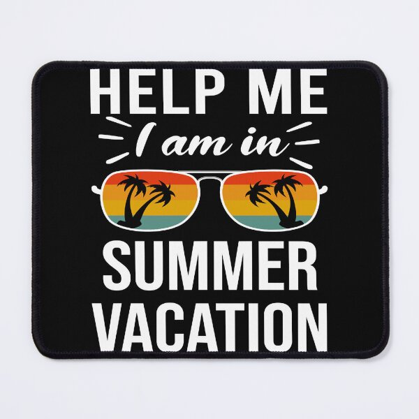 Item preview, Funny summer vacation help me im in summer vacation quotes designed and sold by familygiftzshop.
