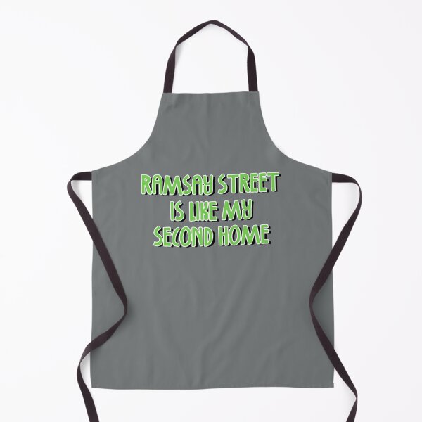 Item preview, Ramsay Street is Like My Second Home  designed and sold by TheDArt.