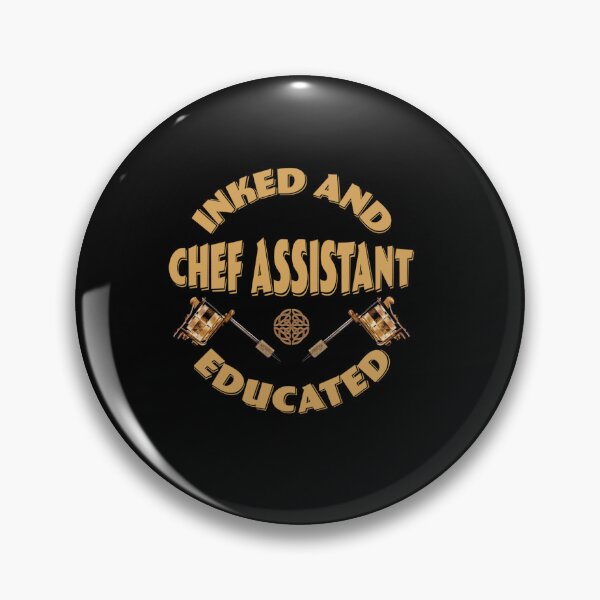 Item preview, INKED AND EDUCATED CHEF ASSISTANT designed and sold by sobriowslen.