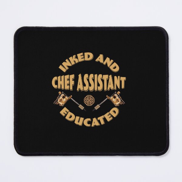 Item preview, INKED AND EDUCATED CHEF ASSISTANT designed and sold by sobriowslen.