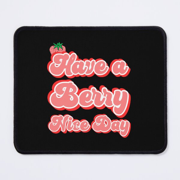 Item preview, Have a berry nice day designed and sold by kapotka.
