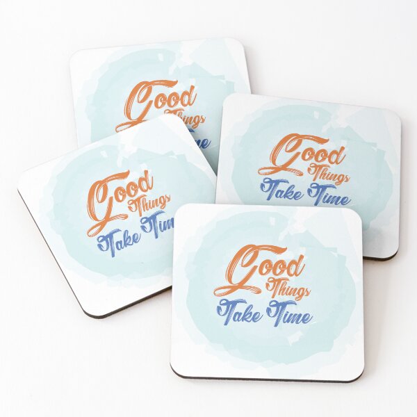 Item preview, Good things take time designed and sold by Ultimatedezign.