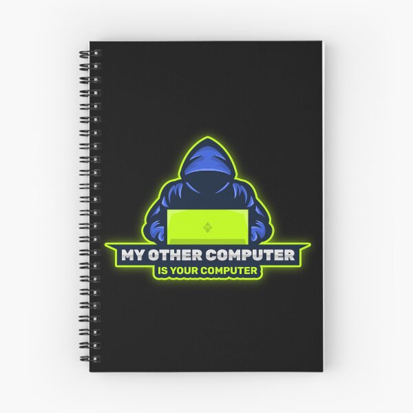Item preview, Cyber Security - Hacker - My Other Computer is Your Computer V2 designed and sold by clubtee.