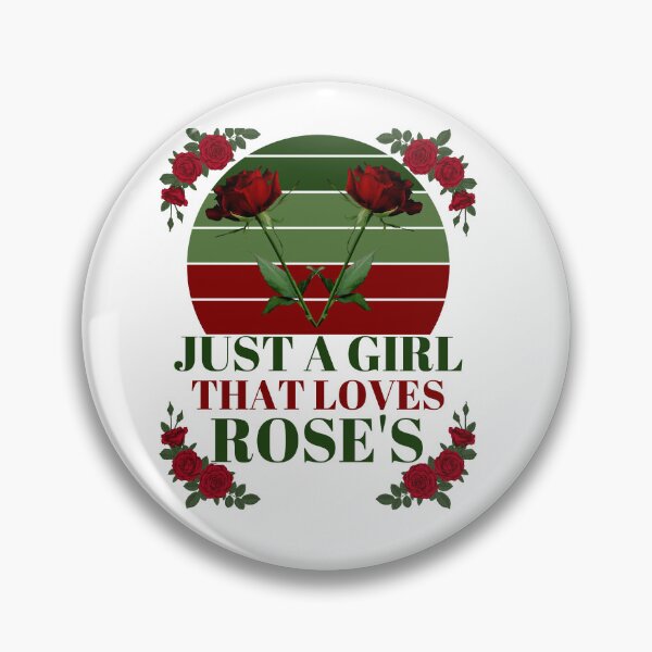 Item preview, Just a Girl That Loves Rose's, Cute Florist Lover designed and sold by GarnersDesigns.