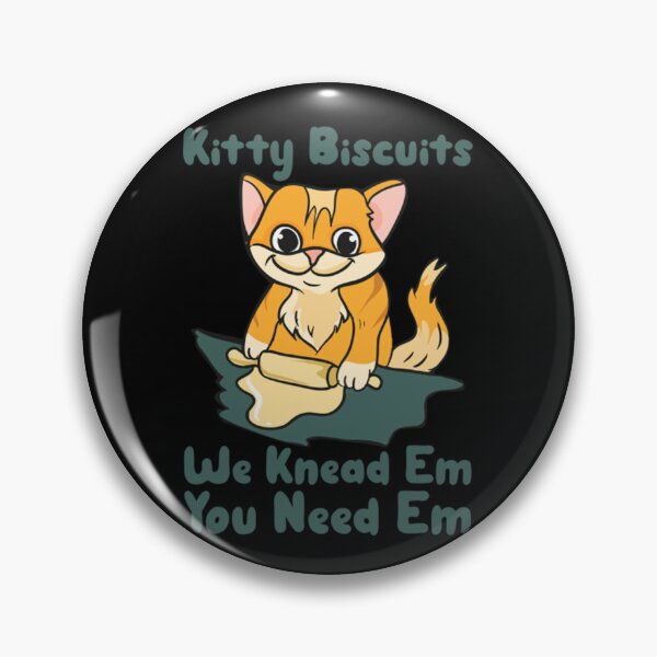 Item preview, Meme Cat Kitty Biscuits We Knead Em You Need Em  designed and sold by JamauDS.