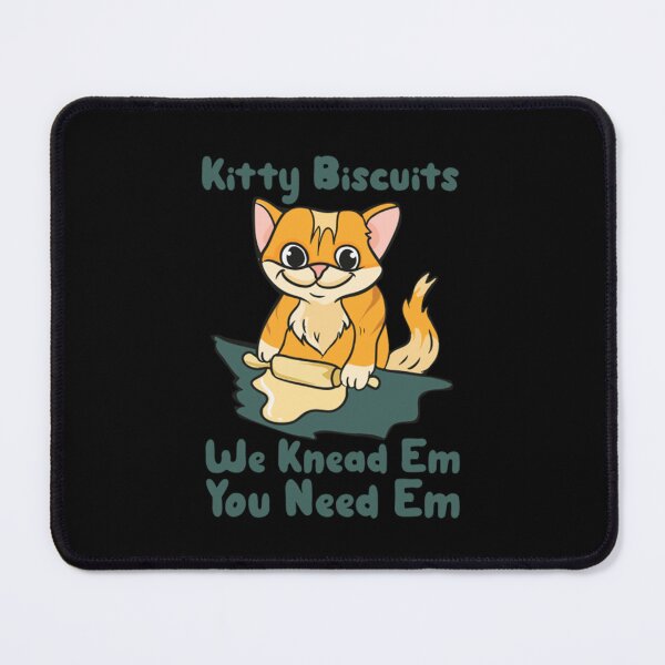 Item preview, Meme Cat Kitty Biscuits We Knead Em You Need Em  designed and sold by JamauDS.