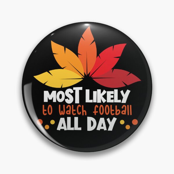 Artikelvorschau, Most Likely To Watch Football Matching Family Thanksgiving Gear entworfen und verkauft von DynamicDesign.