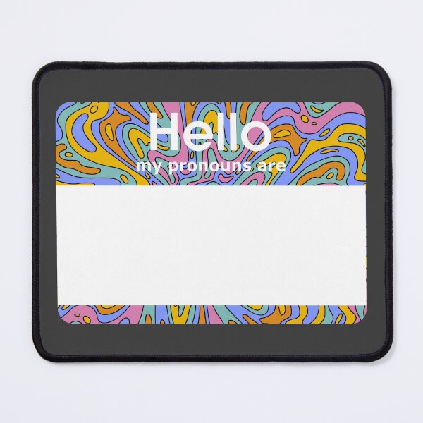 Item preview, Hello My Pronouns Are BLANK Psychedelic designed and sold by everything4eva.