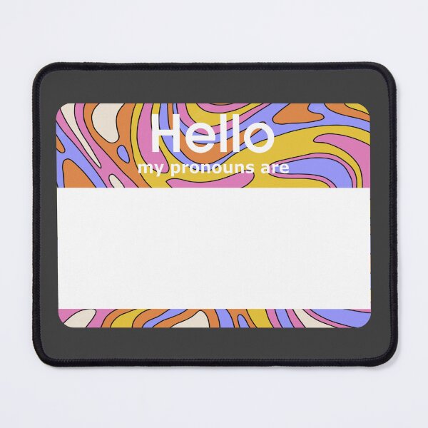 Item preview, Hello My Pronouns Are BLANK Psychedelic designed and sold by everything4eva.