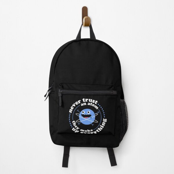 Item preview, Never Trust An Atom - They Make Up Everything designed and sold by MartineMeeka.