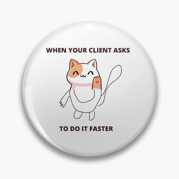 Item preview, Web Designer Joke Developer Meme When Client Asks To Do Tasks Faster Unfinished Drawing Meme designed and sold by ohsheep.