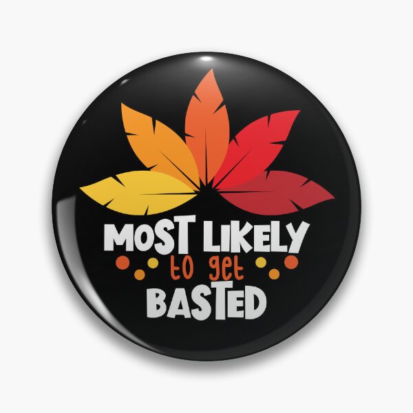 Artikelvorschau, Most Likely To Get Basted Matching Family Thanksgiving Gear entworfen und verkauft von DynamicDesign.