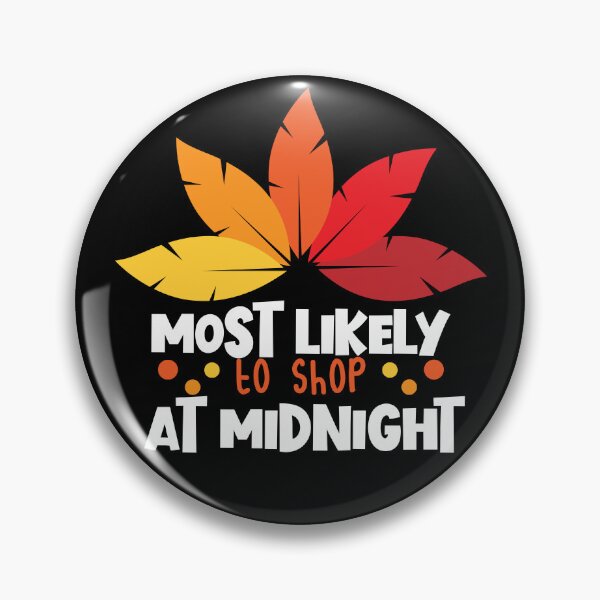 Artikelvorschau, Most Likely To Shop At Midnight Matching Thanksgiving Gear entworfen und verkauft von DynamicDesign.