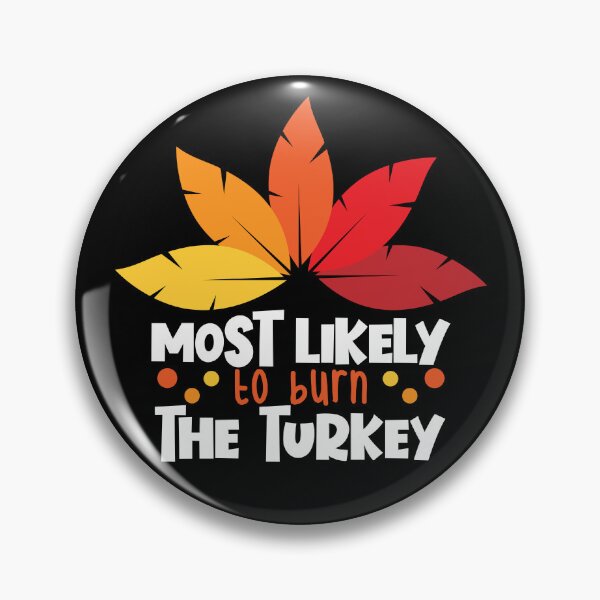 Artikelvorschau, Most Likely To Burn The Turkey Matching Family Thanksgiving Gear entworfen und verkauft von DynamicDesign.