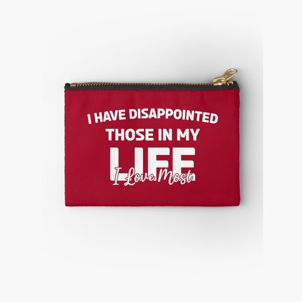 Item preview, I Have Disappointed Those In My Life I Love Most designed and sold by Vimbuy.