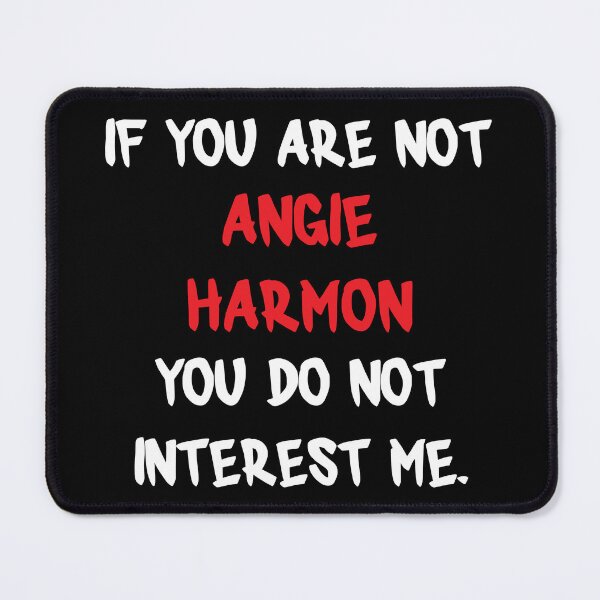 Item preview, Angie Harmon - If You Are Not designed and sold by 2Girls1Shirt.