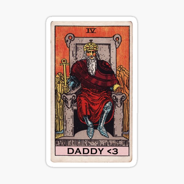 Tarot Memes - The Emperor is Daddy <3 Sticker