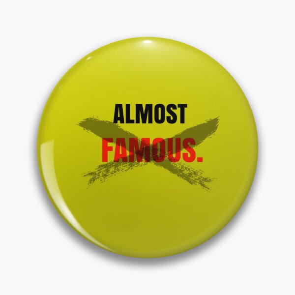 Item preview, Almost famous             designed and sold by KaySaund12.