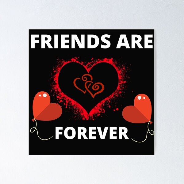 Item preview, Friends are Forever designed and sold by RonelM.