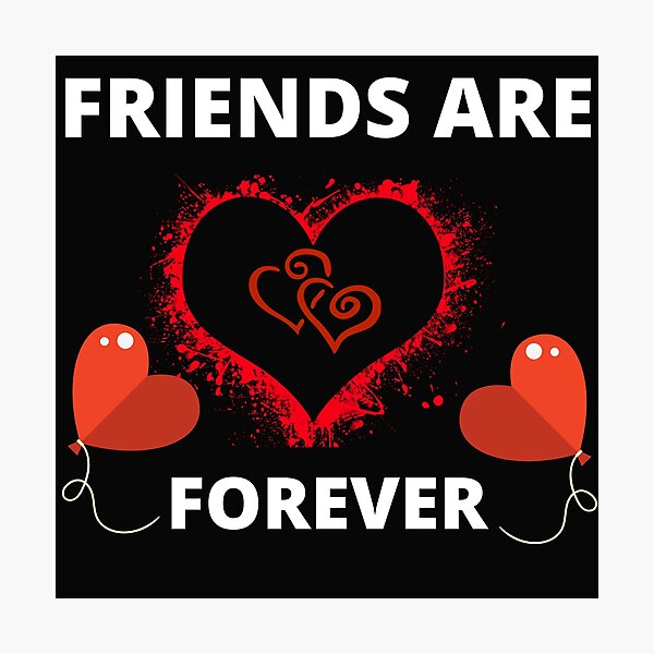 Item preview, Friends are Forever designed and sold by RonelM.
